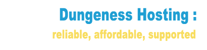 Dungeness Hosting : reliable affordable supported